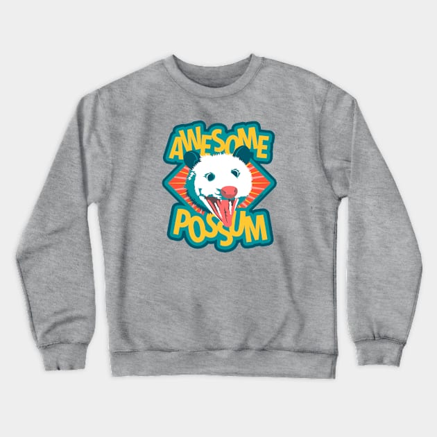 Awesome Possum! Crewneck Sweatshirt by monkeyminion